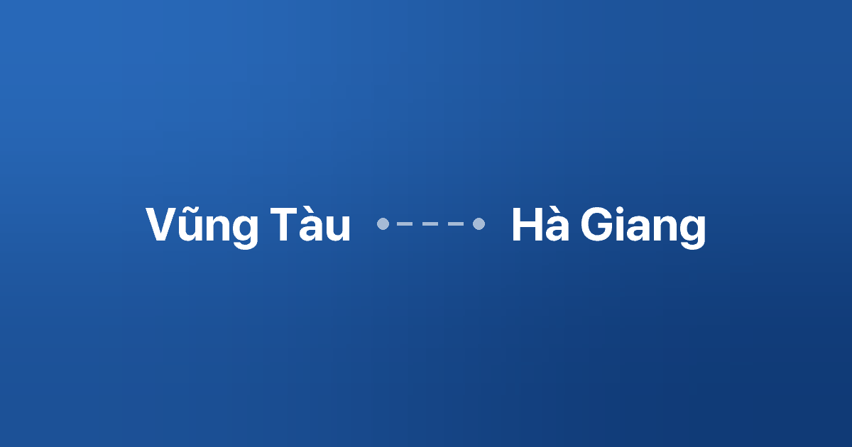 Xe ghép Vũng Tàu Hà Giang