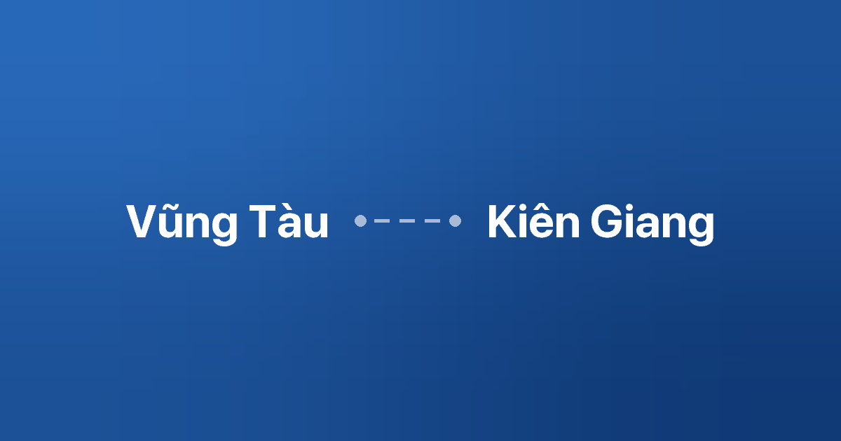 Xe ghép Vũng Tàu Kiên Giang 3 Xe ghép Vũng Tàu Kiên Giang
