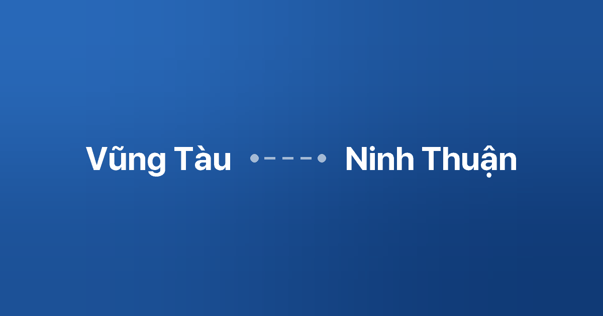 Xe ghép Vũng Tàu Ninh Thuận