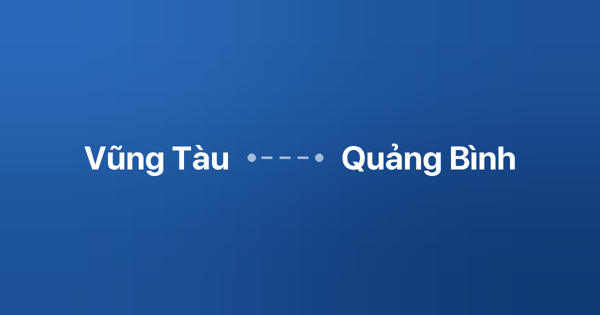 Xe ghép Vũng Tàu Quảng Bình