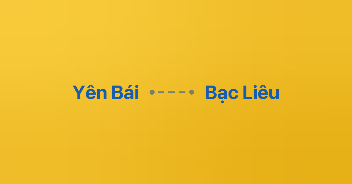 Xe ghép Yên Bái Bạc Liêu