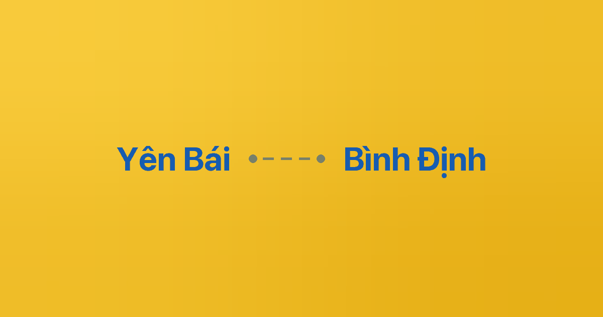 Xe ghép Yên Bái Bình Định