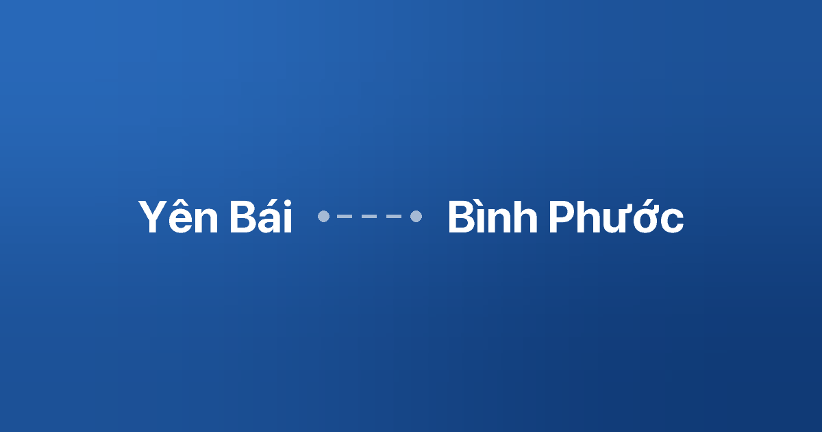 Xe ghép Yên Bái Bình Phước