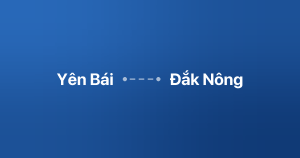 Xe ghép Yên Bái Đắk Nông