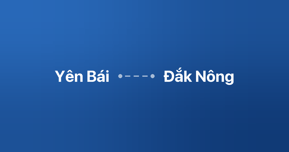Xe ghép Yên Bái Đắk Nông