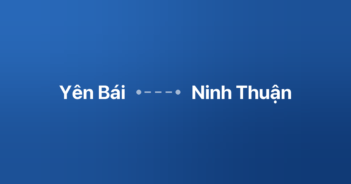 Xe ghép Yên Bái Ninh Thuận