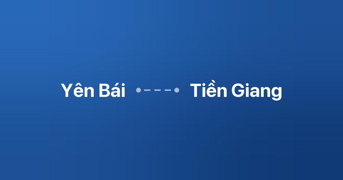 Xe ghép Yên Bái Tiền Giang